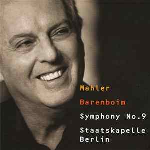 Mahler - Barenboim, Staatskapelle Berlin - Symphony No. 9 Mp3