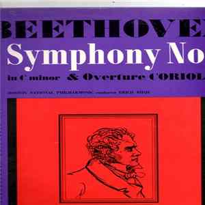Beethoven - Boston National Philharmonic Conductor Erich Ridje - Symphony No. 5 In C Minor, Op. 67 And Overture To Coriolan(us) Op. 62 Mp3