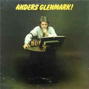Anders Glenmark - Anders Glenmark! Mp3
