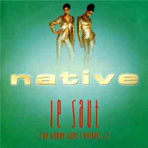 Native - Le Saut (Un Homme Dans L'Univers...) Mp3