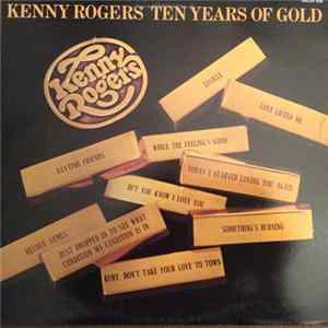 Kenny Rogers - Ten Years Of Gold Mp3