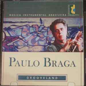Paulo Braga - Grooveland Mp3