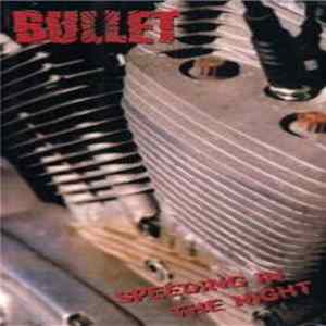 Bullet - Speeding In The Night Mp3