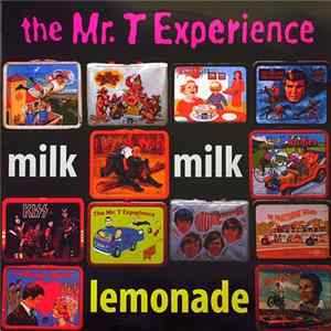 The Mr. T Experience - Milk Milk Lemonade Mp3