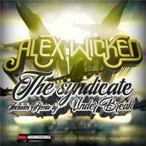 Alex Wicked - The Syndicate Mp3