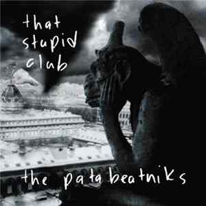 The Patabeatniks - That Stupid Club Mp3