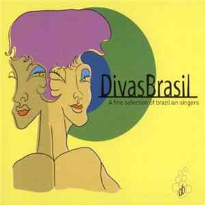Various - Divas Brasil (A Fine Selection Of Brazilian Singers) Mp3