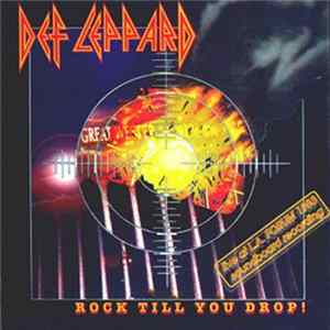 Def Leppard - Rock Till You Drop Mp3