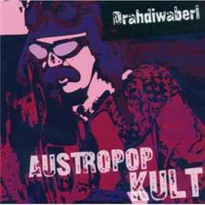 Drahdiwaberl - Austropop Kult Mp3