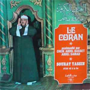 Cheik Abdel Basset Abdel Samad - القرآن الكريم Le Coran: Sourat Yassin Mp3