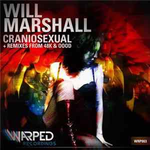Will Marshall - Craniosexual Mp3
