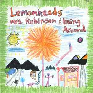Lemonheads - Mrs. Robinson / Being Around Mp3