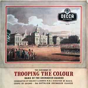 Band Of The Grenadier Guards - Trooping The Colour Mp3