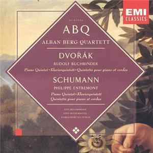 Alban Berg Quartett, Philippe Entremont - Dvorak, Schumann: Piano Quintets Mp3