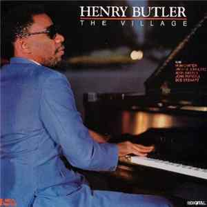 Henry Butler - The Village Mp3