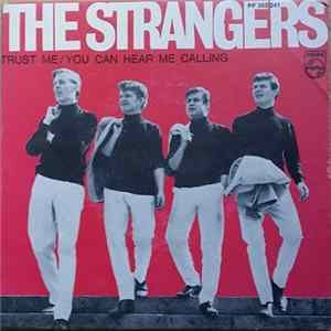 The Strangers - Trust Me / You Can Hear Me Calling Mp3