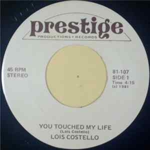 Lois Costello - You Touched My Life Mp3