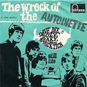 Dave Dee, Dozy, Beaky, Mick & Tich - The Wreck Of The 'Antoinette' Mp3