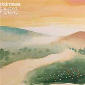 Daintees - Haunted Highway Mp3