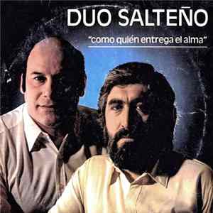 Dúo Salteño - Como quien entrega el alma Mp3
