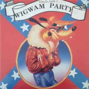 Uncle Sam's Wig-Wam Party - Uncle Sam's Wig-Wam Party Mp3