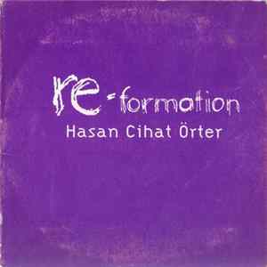 Hasan Cihat Örter - Re-Formation Mp3