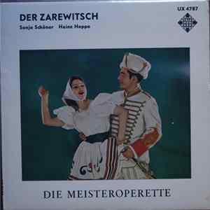 Franz Lehár - Der Zarewitsch (Die Meisteroperette) Mp3