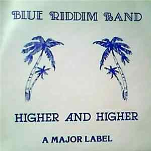 Blue Riddim Band - Higher And Higher Mp3