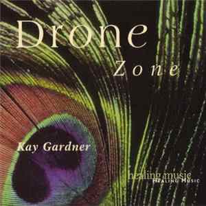 Kay Gardner - Drone Zone Mp3