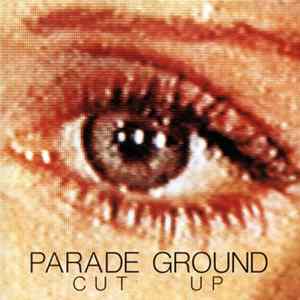Parade Ground - Cut Up Mp3