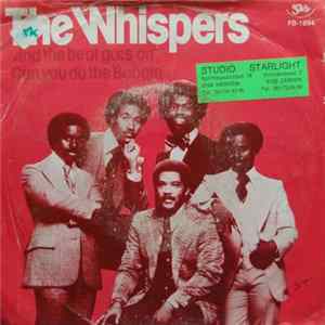 The Whispers - And The Beat Goes On / Can You Do The Boogie Mp3