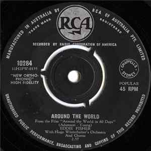 Eddie Fisher With Hugo Winterhalter's Orchestra And Chorus - Around The World / Slow Burning Love Mp3