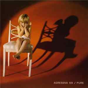 Agressiva 69 - Pure Mp3