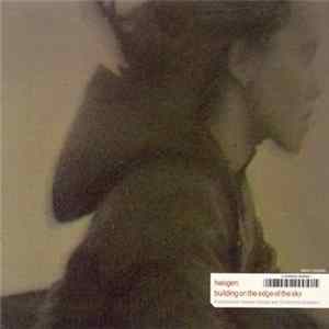 Halogen - Building On The Edge Of The Sky Mp3