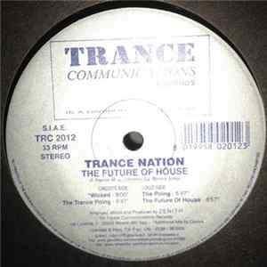 Trance Nation - The Future Of House Mp3