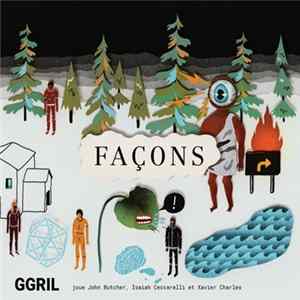 GGRIL, John Butcher, Isaiah Ceccarelli Et Xavier Charles - Façons Mp3
