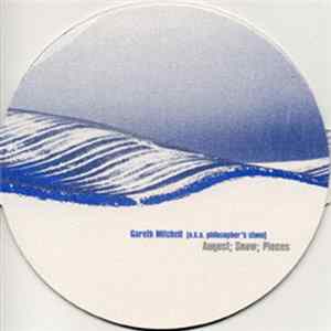 Gareth Mitchell a.k.a. Philosopher's Stone - August; Snow; Pieces Mp3