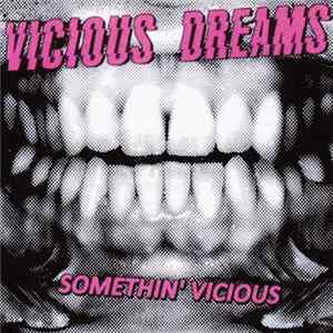 Vicious Dreams - Somethin' Vicious Mp3