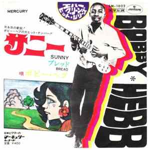 Bobby Hebb - Sunny / Bread Mp3