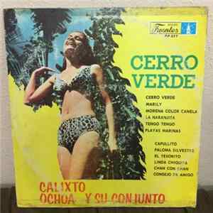 Calixto Ochoa Y Su Conjunto - Cerro Verde Mp3