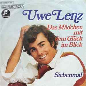 Uwe Lenz - Das Mädchen Mit Dem Glück Im Blick / Siebenmal Mp3