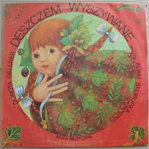 Dorota Gellner - Deszczem wyszywane Mp3
