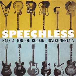 Various - Speechless Half A Ton Of Rockin' Instrumentals Mp3