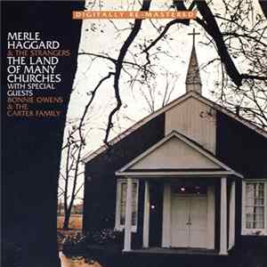 Merle Haggard And The Strangers With Special Guests Bonnie Owens & The Carter Family - The Land Of Many Churches Mp3
