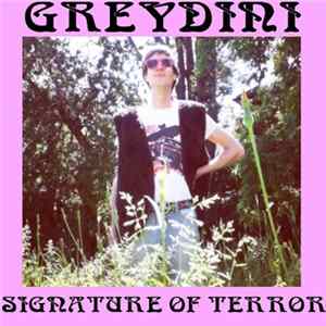 Greydini - Signature Of Terror Mp3
