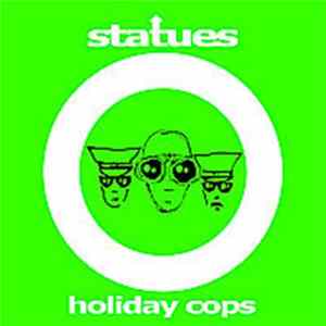 Statues - Holiday Cops Mp3
