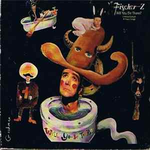 Fischer-Z - Will You Be There? Mp3