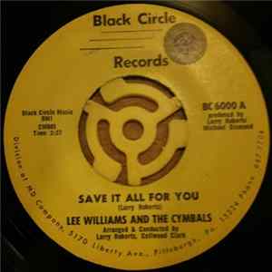 Lee Williams And The Cymbals - Save It All For You Mp3