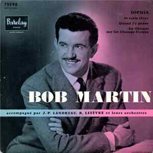 Bob Martin - Sophia Mp3
