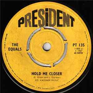 The Equals - Hold Me Closer / Baby, Come Back Mp3